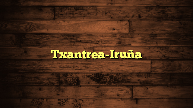 Txantrea-Iruña