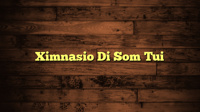 Ximnasio Di Som Tui