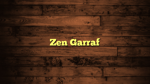 Zen Garraf